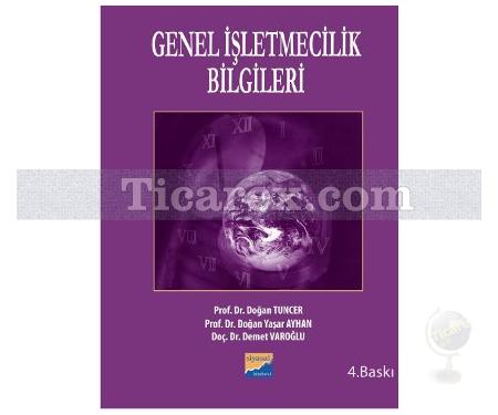 Genel İşletmecilik Bilgileri | Doğan Tuncer, Doğan Yaşar Ayhan - Resim 1