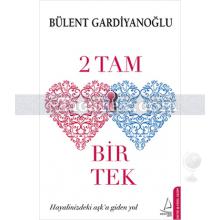 2 Tam Bir Tek | Bülent Gardiyanoğlu