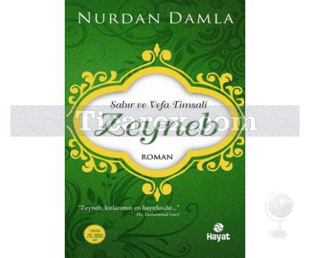 Sabır ve Vefa Timsali Hazreti Zeyneb | Nurdan Damla - Resim 1