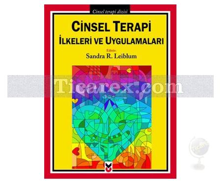 Cinsel Terapi İlkeleri ve Uygulamaları | Sandra R. Leiblum - Resim 1