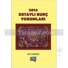 2014 Detaylı Burç Yorumları | Jale Muratoğlu