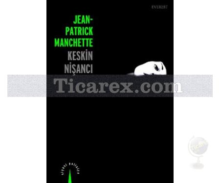 Keskin Nişancı | Jean Patrick Manchette - Resim 1