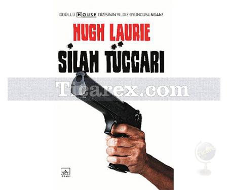 Silah Tüccarı | Hugh Laurie - Resim 1