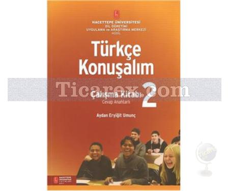 Türkçe Konuşalım Çalışma Kitabı 2 | Aydan Eryiğit Umunç - Resim 1