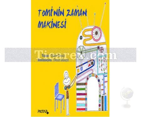 Tomi'nin Zaman Makinesi | Gülce Demir - Resim 1