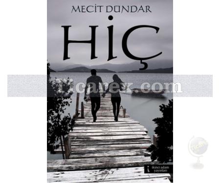 Hiç | Mecit Dündar - Resim 1