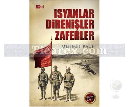 İsyanlar Direnişler Zaferler | Mehmet Rauf - Resim 1