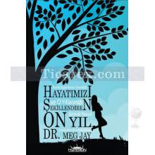 hayatimizi_sekillendiren_on_yil