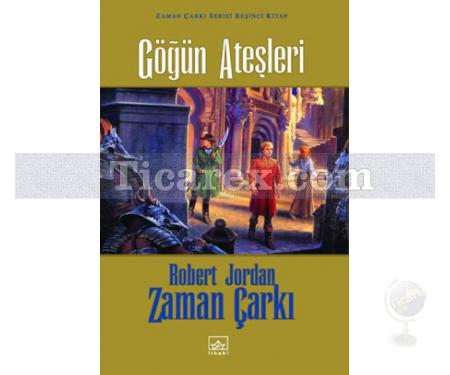 Göğün Ateşleri - Zaman Çarkı 5. Cilt | (Ciltli) | Robert Jordan - Resim 1