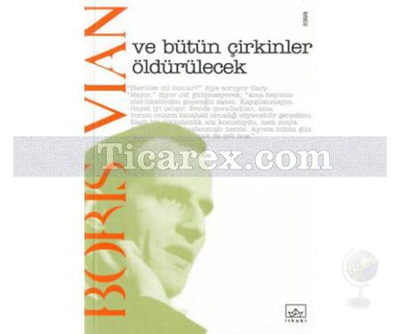 Ve Bütün Çirkinler Öldürülecek | Boris Vian - Resim 1