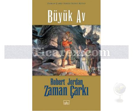 Büyük Av - Zaman Çarkı 2. Cilt | (Ciltli) | Robert Jordan - Resim 1