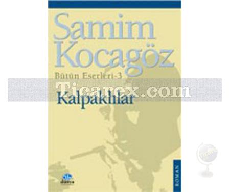 Kalpaklılar | Samim Kocagöz - Resim 1