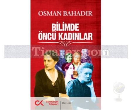 Bilimde Öncü Kadınlar | Osman Bahadır - Resim 1