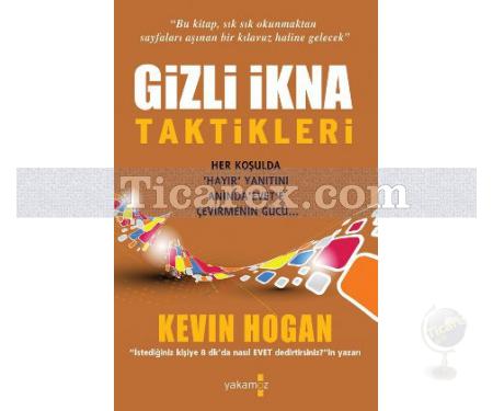 Gizli İkna Taktikleri | Kevin Hogan - Resim 1