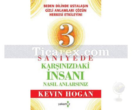 3 Saniyede Karşınızdaki İnsanı Nasıl Anlarsınız | Kevin Hogan - Resim 1