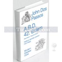 A.B.D. 42. Enlem | (Ciltli) | John Dos Passos