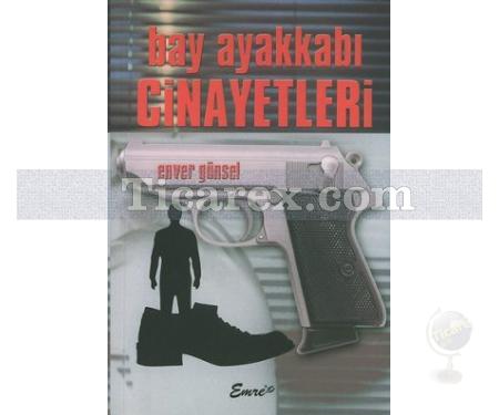 Bay Ayakkabı Cinayetleri | Enver Günsel - Resim 1