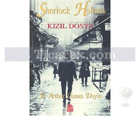 Sherlock Holmes - Kızıl Dosya | Sir Arthur Conan Doyle - Resim 1