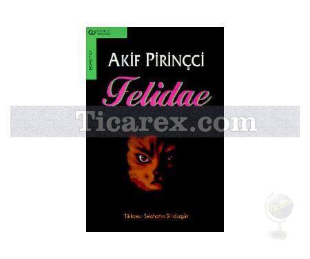 Felidae | Akif Pirinçci - Resim 1