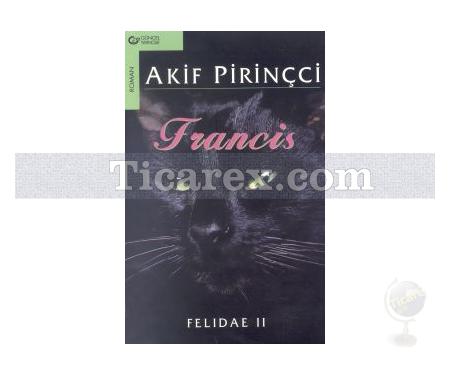 Felidae 2 - Francis | Akif Pirinçci - Resim 1