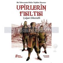 Upirlerin Fısıltısı | Bir Tahtezzemin Hafiye Teşkilatı Macerası | Çağan Dikenelli