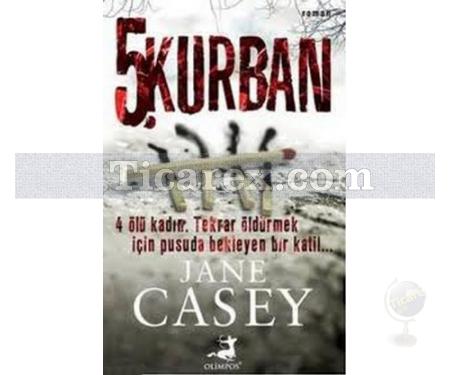 5. Kurban | Jane Casey - Resim 1