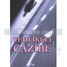 tehlikeli_cazibe