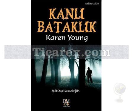 Kanlı Bataklık | Karen Young - Resim 1