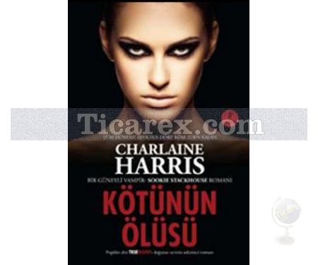 Kötünün Ölüsü | Charlaine Harris - Resim 1