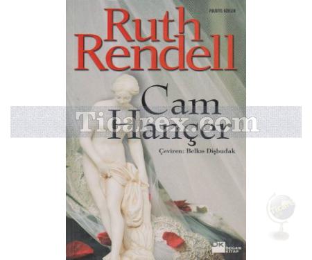 Cam Hançer | Ruth Rendell (Barbara Vine) - Resim 1