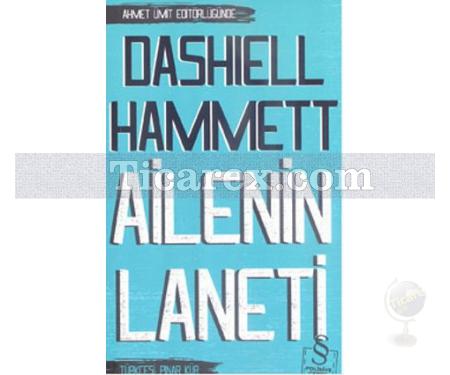 Ailenin Laneti | Dashiell Hammett - Resim 1