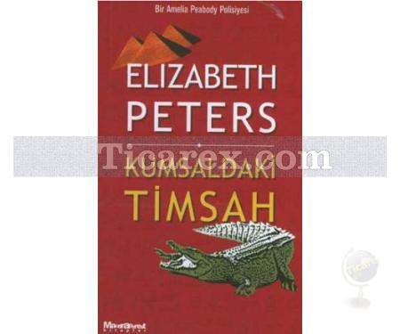 Kumsaldaki Timsah | Elizabeth Peters - Resim 1