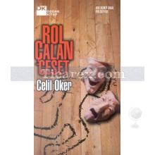 Rol Çalan Ceset | Celil Oker