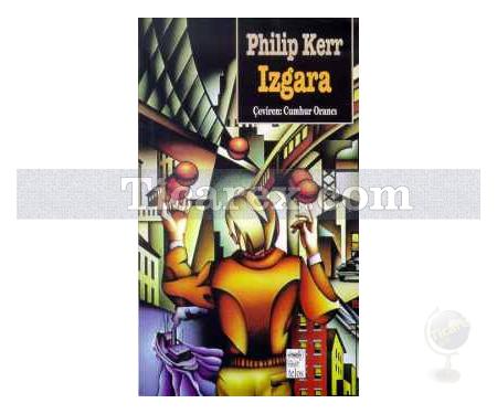 Izgara | Philip Kerr - Resim 1