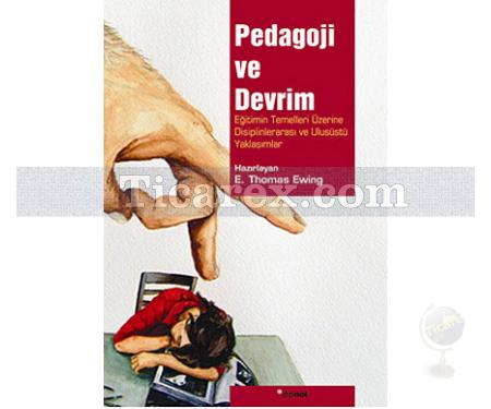 Pedagoji ve Devrim | E. Thomas Ewing - Resim 1