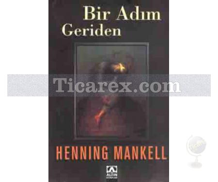 Bir Adım Geriden | Henning Mankell - Resim 1