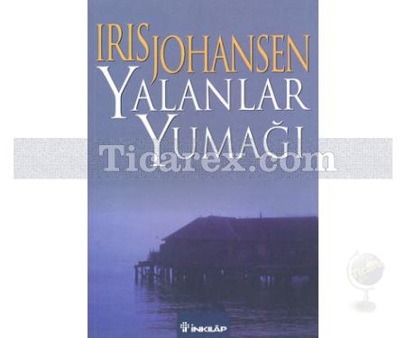 Yalanlar Yumağı | Iris Johansen - Resim 1