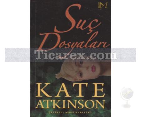 Suç Dosyaları | Kate Atkinson - Resim 1