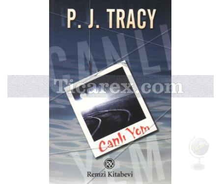 Canlı Yem | P. J. Tracy - Resim 1