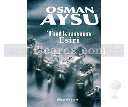 Tutkunun Esiri | Osman Aysu - Resim 1