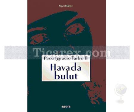 Havada Bulut | Paco Ignacio Taibo II - Resim 1