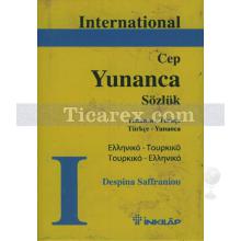 International Yunanca Cep Sözlük | Yunanca-Türkçe / Türkçe-Yunanca | Despina Saffraniou