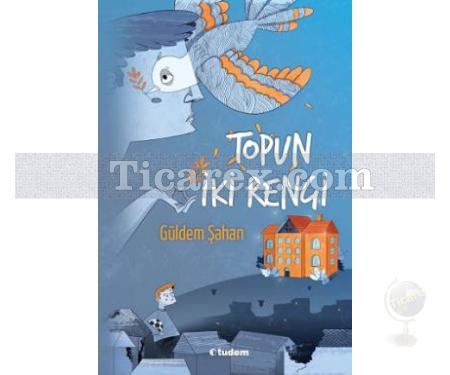 Topun İki Rengi | Güldem Şahan - Resim 1