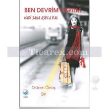 Ben Devrim Yaptım - Hadi Sana Aşkla Kal | Didem Öneş