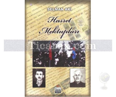 Hasret Mektupları | Selma Akı - Resim 1