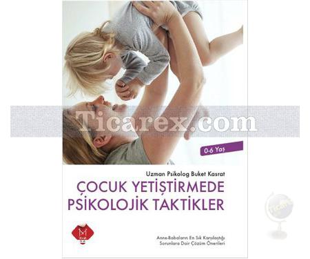 Çocuk Yetiştirmede Psikolojik Taktikler | Buket Kasrat - Resim 1