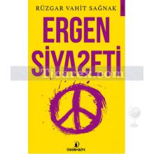 Ergen Siyaseti | Rüzgar Vahit Sağnak