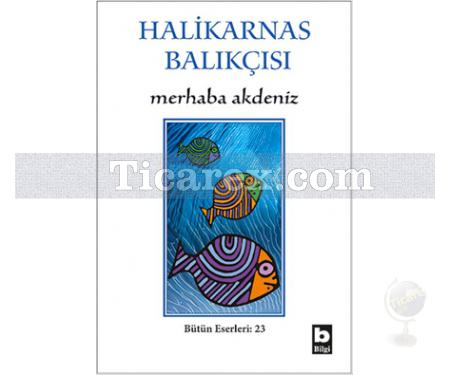 Merhaba Akdeniz | Halikarnas Balıkçısı - Resim 1