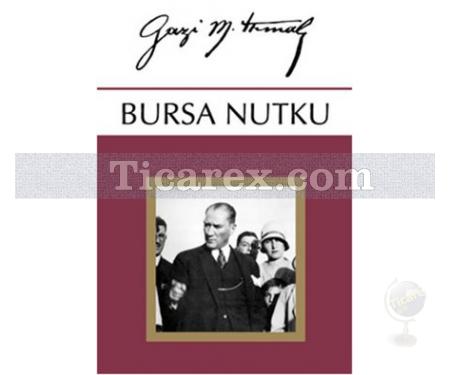 Bursa Nutku | Gazi Mustafa Kemal - Resim 1