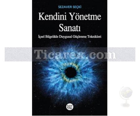 Kendini Yönetme Sanatı | Sezaver Seçki - Resim 1